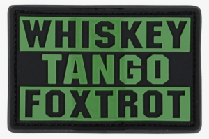 Whiskey Tango Foxtrot Pvc Patches - Whiskey Tango Foxtrot Army #3395798
