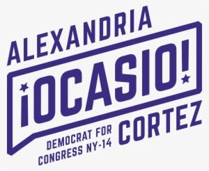 Paid For By Alexandria Ocasio-cortez - Alexandria Ocasio Cortez Logo #340757