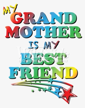 My Grandmother Is My Best Friend - Portable Network Graphics #3408553