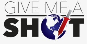 Give Me A Shot Logo - Graphic Design #3416197