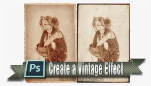 How To Create A Vintage Effect Adobe Photoshop Tutorial - Illustration #3421313