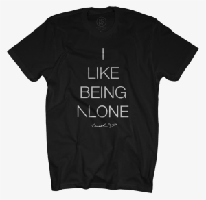 I Like Being Alone Black Unisex T-shirt $25 - Black Logo On Black Shirt #3422105 I Like Being Alone Black Unisex T-shirt $25 - Black Logo On Black Shirt #3422105
