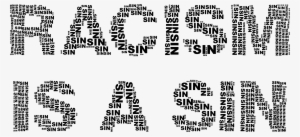 This Free Icons Png Design Of Racism Is A Sin Black #3423690