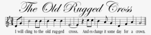 The Old Rugged Cross Music - Calligraphy #3427020