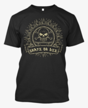 Skate Or Die Skateboarding Skull Bones T Shirt - Love My Church T Shirt Design #3427686