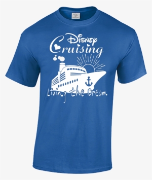 Disney Cruising Living The Dream Shirt - Ubc Thunderbirds Shirt #3428577
