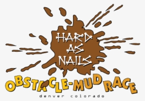 Hard As Nails Obstacle Mud Race - Blog #3430438