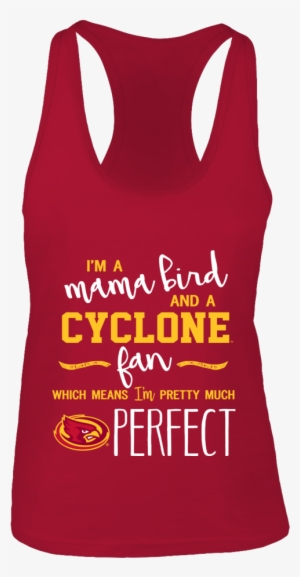 I'm A Mama Bird And An Cyclone Fan Iowa State Cyclones #3432666