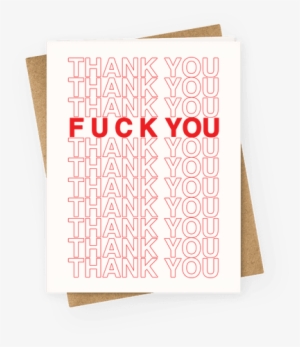 Thank You F*** You Greeting Card - Thank You Fuck You Card - Free 