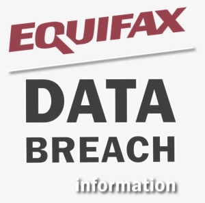 Graphic Of Text "equifax Data Breach Information" - Equifax Inc Logo #3436558
