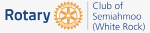 Rotary Club Of Semiahmoo Whiterock - Logo Club Rotary Vector #3438484