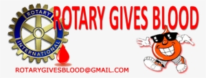 Rotary Gives Blood - Rotary Club Blood Donation #3439025