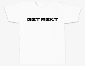 Get Rekt [w] Shirt - Active Shirt #3445329