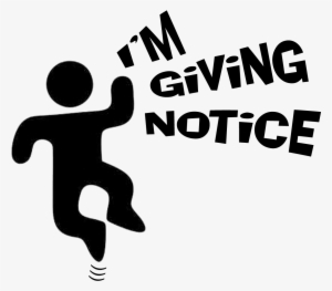 I'm Giving Notice - Clip Art #3446389