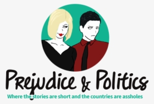 Prejudice & Politics - Poster #3451585