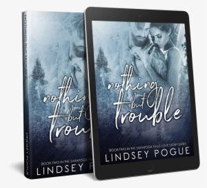 Nothing But Trouble (a Saratoga Falls Love Story, #2) #3453832