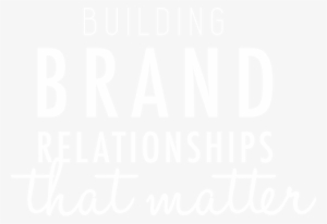 Building Brand Relationships That Matter #3458351