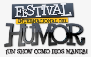 Festival Internacional Del Humor #3466853