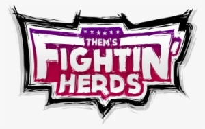 Early Access Patch 3 Is Now Live On Steam So If You - Them's Fightin Herds Logo #3470135