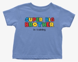 Super Big Brother Shirt - T-shirt #3474556