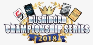 Deck Recipes - Bushiroad Championship Series 2018 #3475424