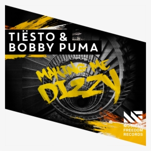 Tiësto & Bobby Puma Making Me Dizzy [musical Freedom] #3481189