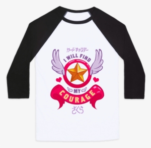 I Will Find My Courage Baseball Tee - Sakura Card Captor T Shirt #3483288