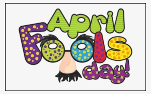 April Fools Day Png Pic - Born On 1st April #3487233 April Fools Day Png Pic - Born On 1st April #3487233