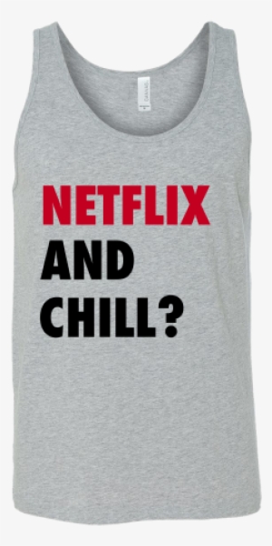Netflix And Chill #3489732 Netflix And Chill #3489732