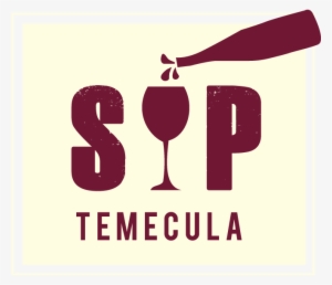 Join Us And Sip Your Way Through Temecula Valley Wine - Wine Tasting Logo #3490543