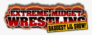 Extreme Midget Wrestlers - Extreme Midget Wrestling Federation #3493950