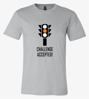 Challenge Accepted - Funny Police T Shirt #3498265