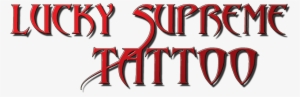 Lucky Supreme Tattoo - Graphic Design #350279