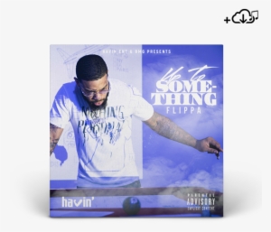 "up To Something" Digital Download - Skippa Da Flippa Up To Something #358756