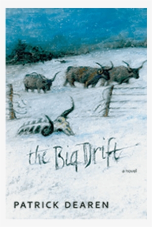 The Big Drift - Big Drift: A Novel #3503849