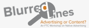 Advertising Or Content An Ftc Workshop On Native Advertising - Graphic Design #3509361