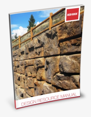 Designing Critical Wall Structures Is Important Work - Redi-rock Design Ressource Manual #3514013
