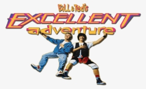 Bill & Ted's Excellent Adventure Movie Image With Logo - Bill And Ted's Excellent Adventure Png #3518315