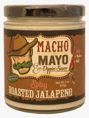 Macho Mayo & Dippin' Sauce Spicy Roasted Jalapeno - Macho Mayo Zesty Roasted Green Chile #3519393