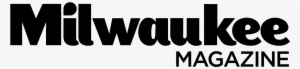As Seen In - Milwaukee Magazine Logo #3530258