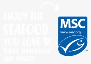 Enjoy The Seafood You Love, Today, Tomorrow And Always - Marine Stewardship Council Canada #3531744
