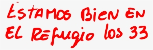 Estamos Bien Los - Estamos Bien En El Refúgio Los 33 #3534955