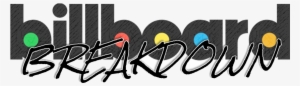 For Our Full-length Debut Episode Of Billboard Breakdown, - Billboard #3537845