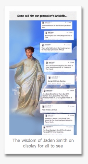 Getting High Quality Feedback, Jaden Smith Twitter - Some Words From The Windows Of Heaven #3538890