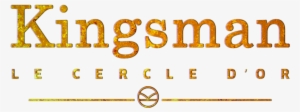 The Golden Circle Image - Kingsman 2 #3540535