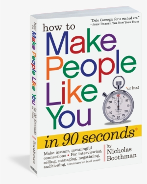How To Make People Like You In 90 Seconds Or Less - Make People Like You In 90 Seconds Or Less #3544572