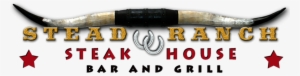 Cropped Cropped Stead Ranch Steakhouse Logo Trans - Stead Ranch Steak House #3545972