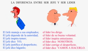 Diferencia De Ser Jefe Y Lider #3546278