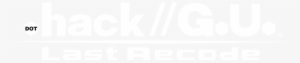 - Hack//g - U - Last Recode - .hack//g.u. Last Recode #3547565