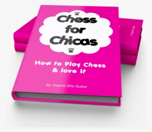 Chess For Chicas Book - Book #3550582 Chess For Chicas Book - Book #3550582